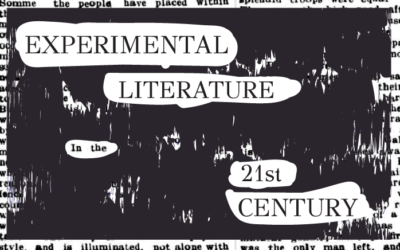 Experimental Literature In The 21st Century
