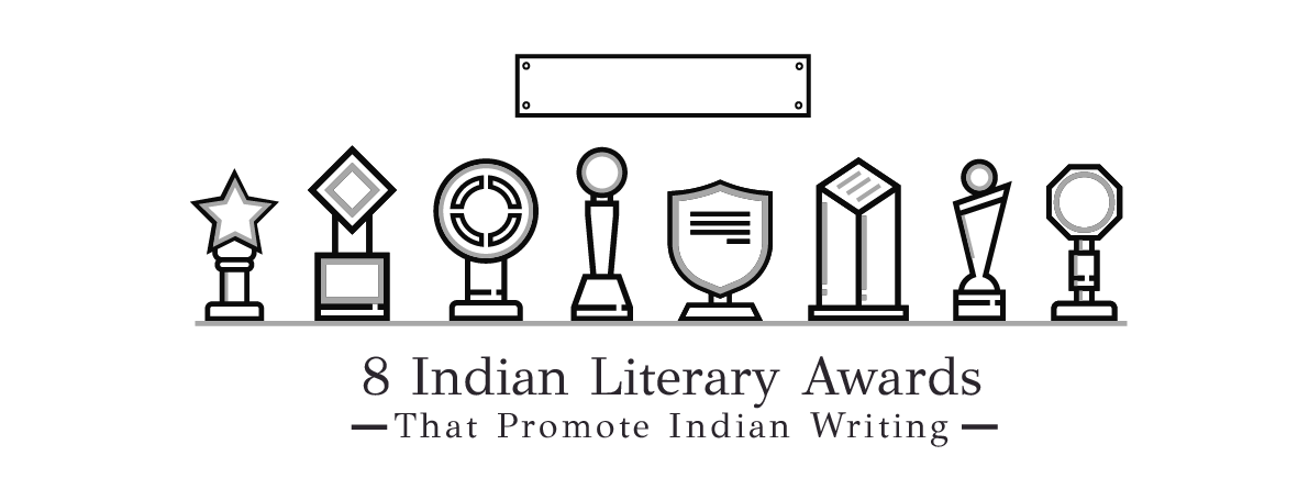 8 Indian Literary Awards That Promote Indian Writing The Curious Reader